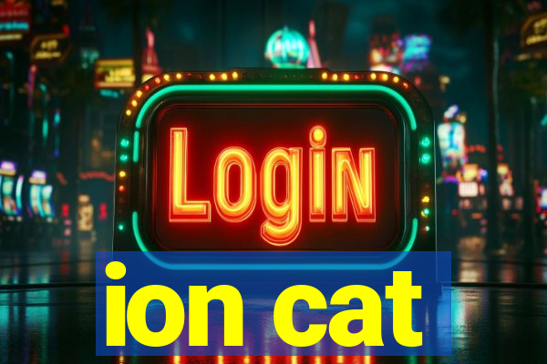 ion cat